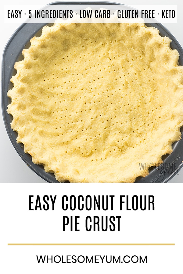 Coconut Flour Pie Crust Recipe - Low Carb & Gluten-Free - It's super easy to learn how to make pie crust with coconut flour! This easy coconut flour pie crust recipe is low carb, keto, gluten-free, buttery and delicious. Only 5 ingredients!