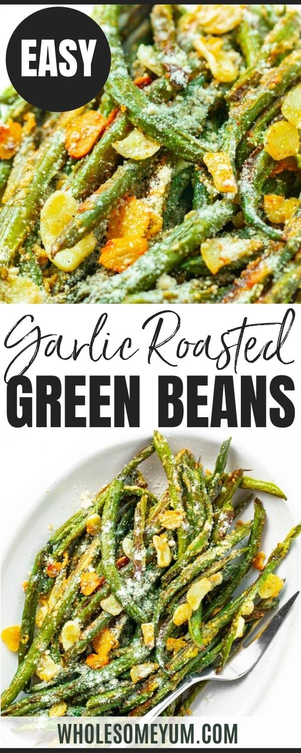 Parmesan garlic roasted green beans recipe pin.