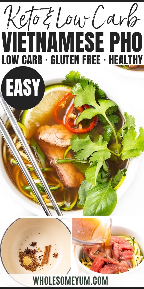 Low Carb Keto Pho Recipe (Quick & Easy!) | Wholesome Yum
