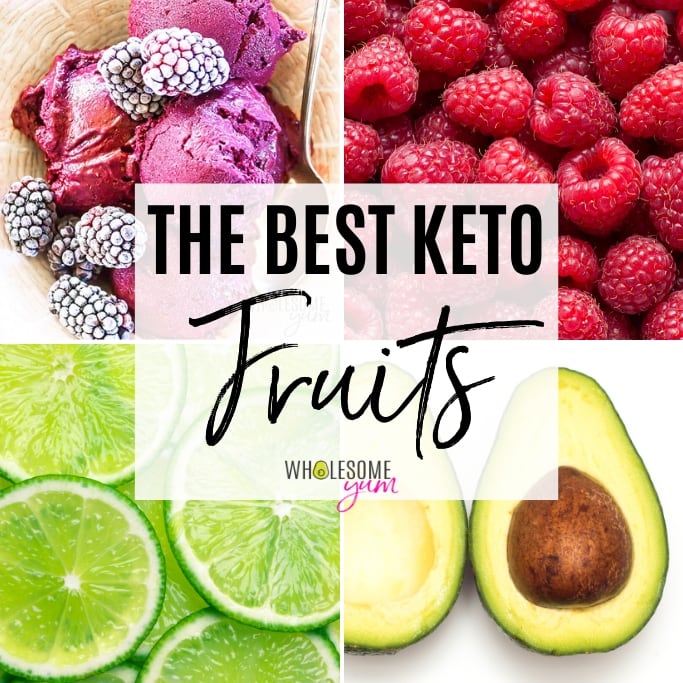 The Best Keto Fruit List Carbs And Recipes Wholesome Yum