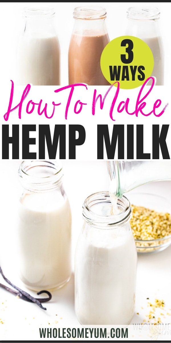 Homemade hemp milk recipe pin - 3 ways