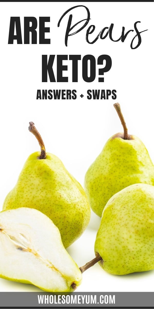 Are pears keto? Just how many carbs in pears, anyway? Get answers here, complete with lower carb substitutes.