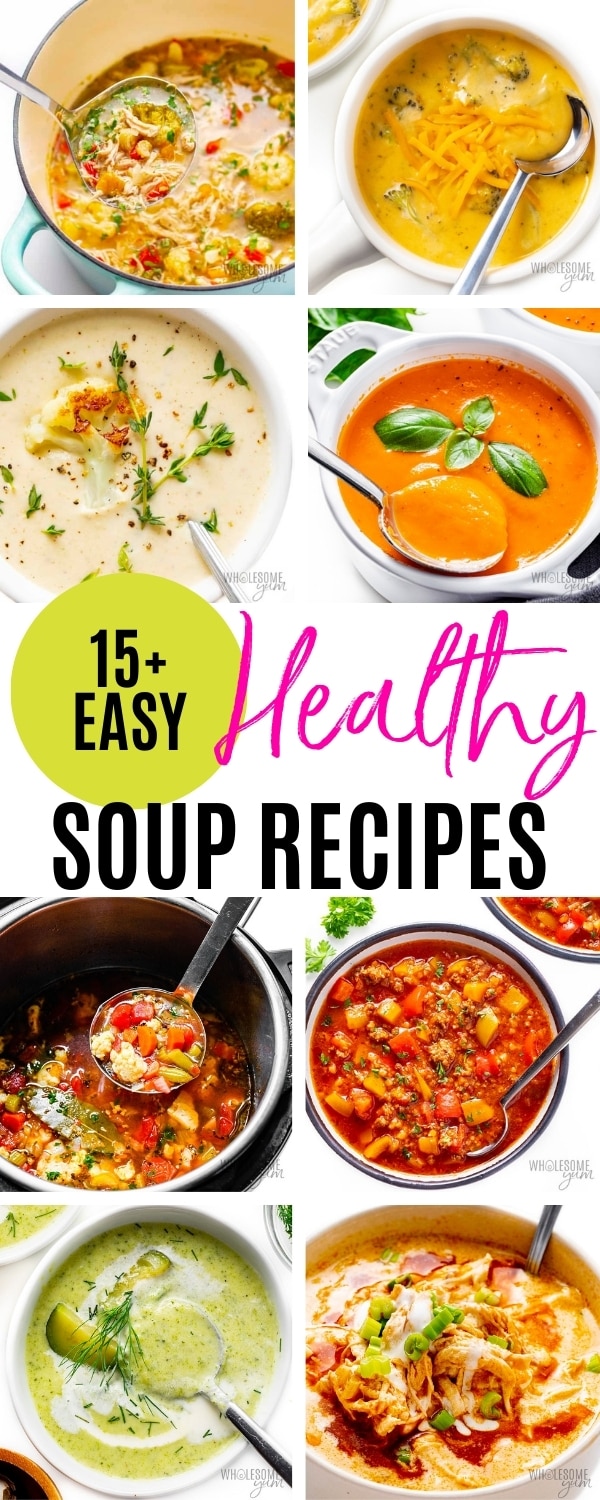 Easy healthy soup recipes collage.