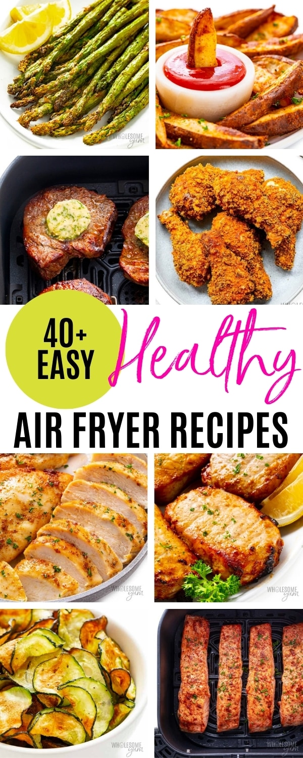 The best healthy air fryer recipes collage.