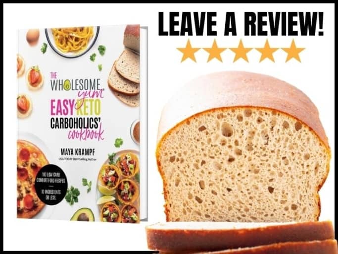 Keto yeast bread next to Easy Keto Carboholics' Cookbook and five stars.