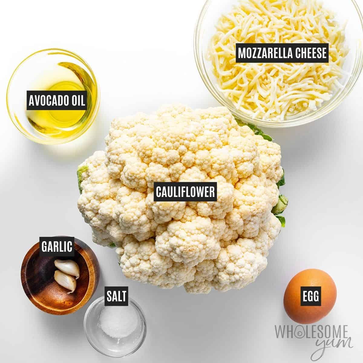Labeled ingredients for cauliflower tots: cauliflower, avocado oil, egg, mozzarella cheese, garlic, and sea salt.