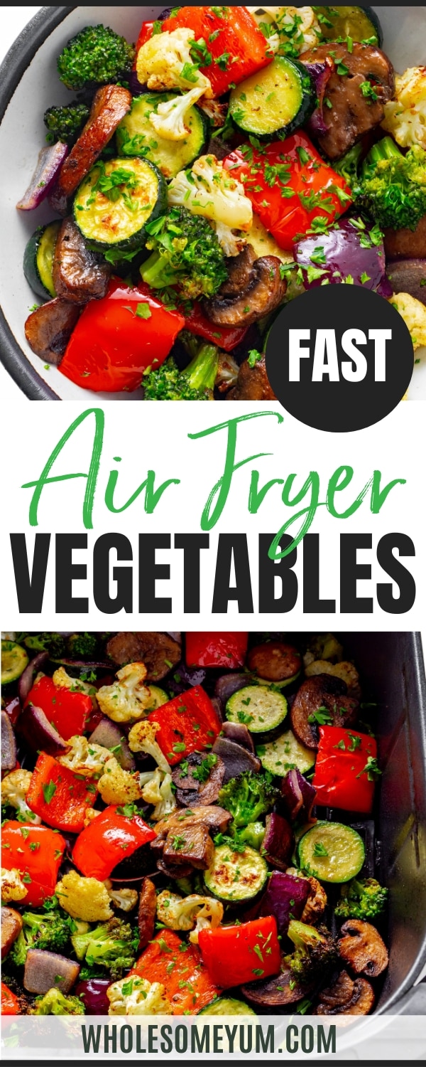 Air fryer vegetables recipe pin.