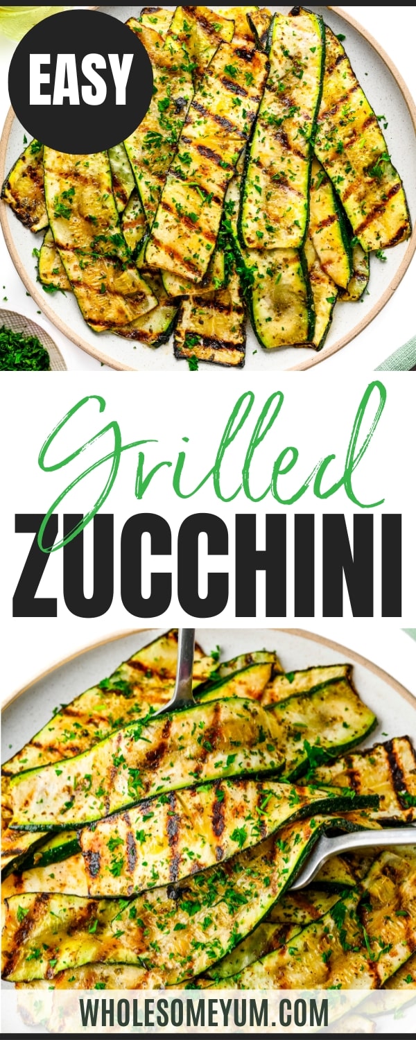 Grilled Zucchini (Quick & Easy!) - Wholesome Yum