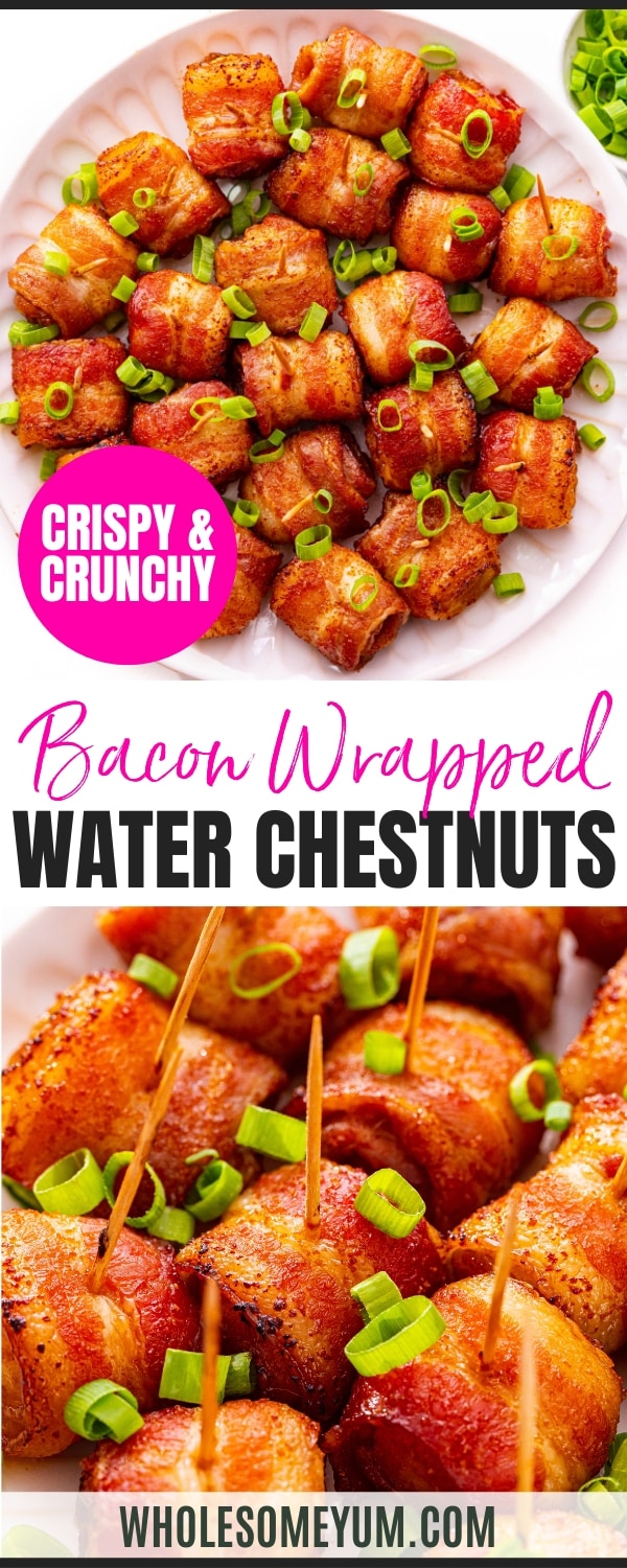 Bacon wrapped water chestnuts recipe pin.