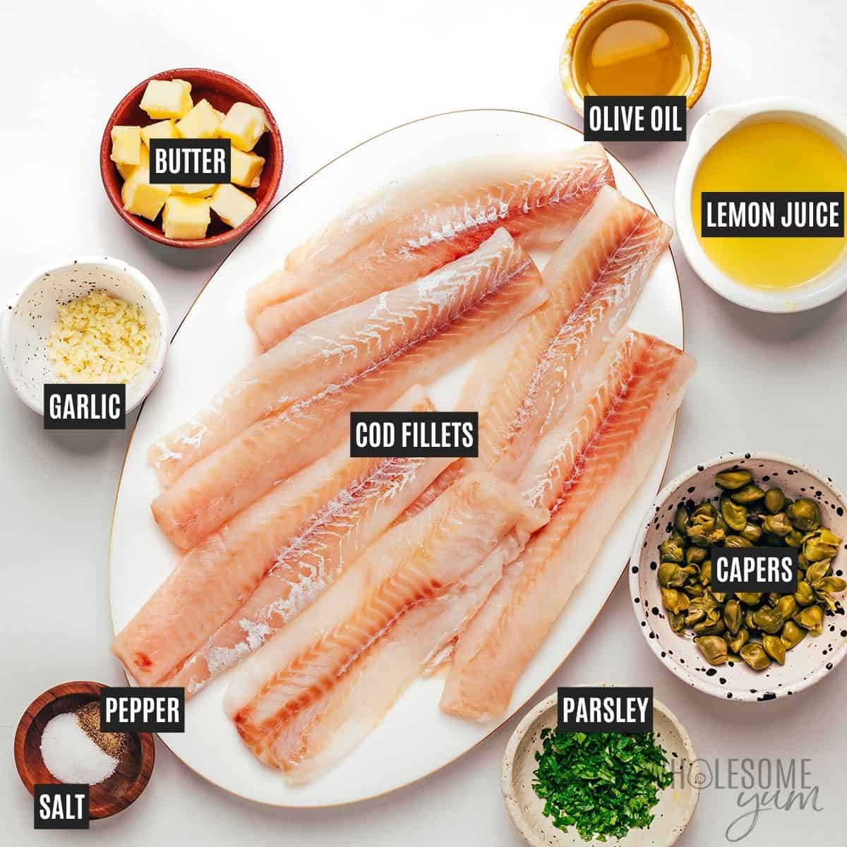 Labeled recipe ingredients: cod fillets, sea salt, black pepper, olive oil, unsalted butter, garlic, lemon juice, capers, and fresh parsley.