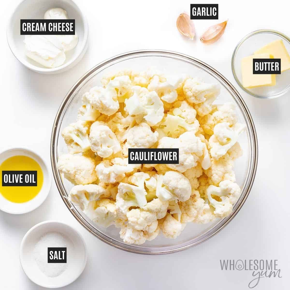 Labeled recipe ingredients: cauliflower, olive oil, garlic, unsalted butter, cream cheese, sea salt, and chives.