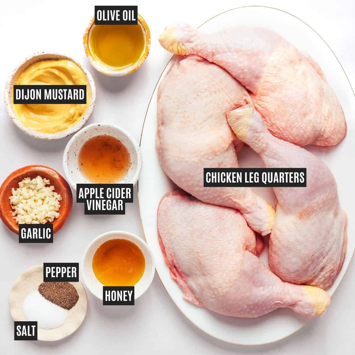 Labeled recipe ingredients: Chicken quarters, olive oil, apple cider vinegar, honey, Dijon mustard, garlic, salt, and pepper.